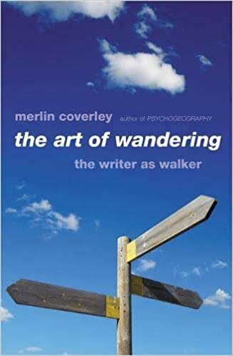 The Art of Wandering: The Writer as Walker