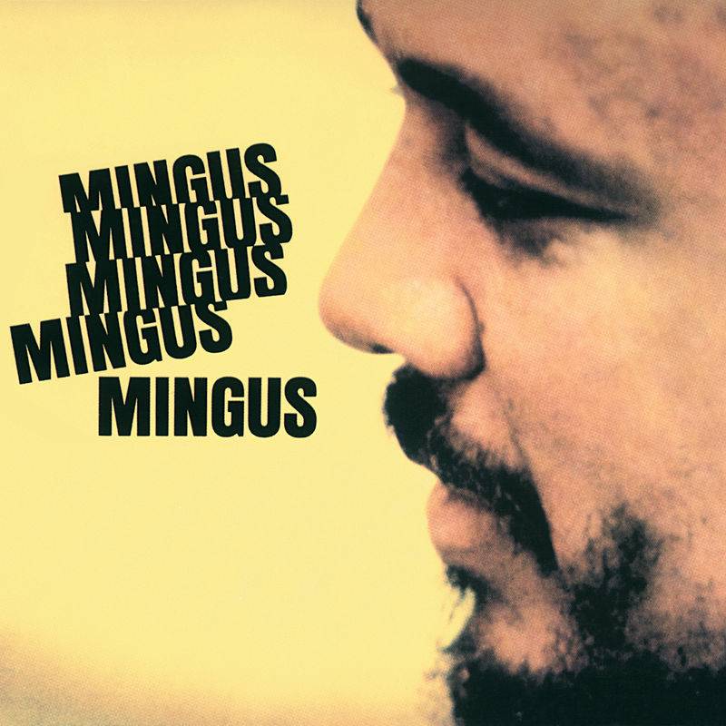 Mingus Mingus Mingus (Impulse!)