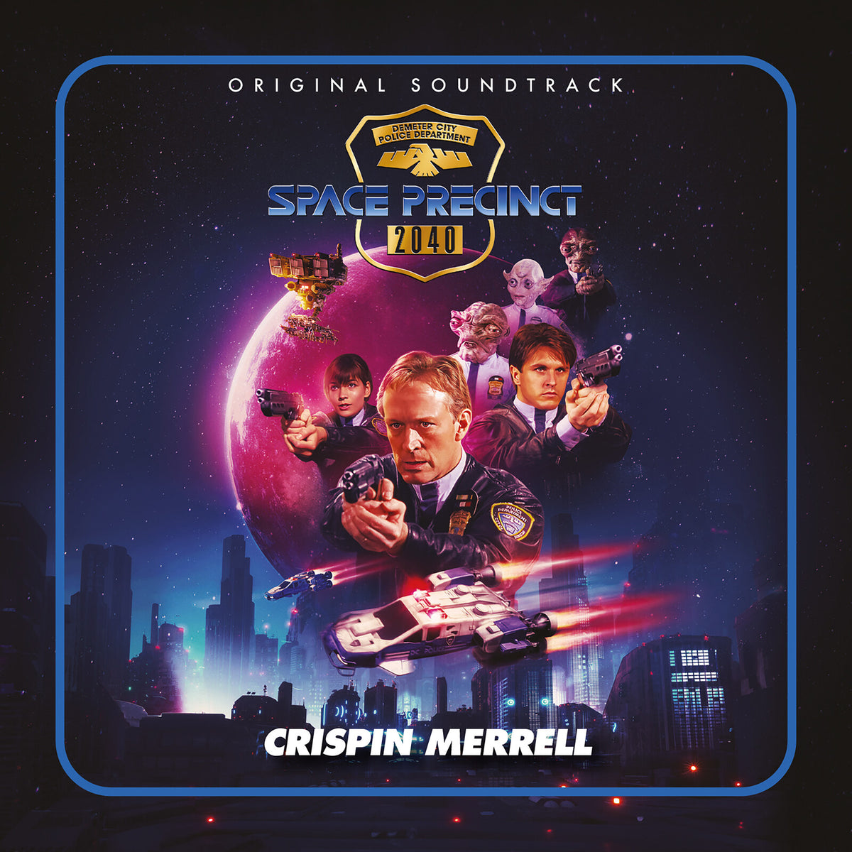 Crispin Merrell - Space Precinct (Original Soundtrack) Product Image