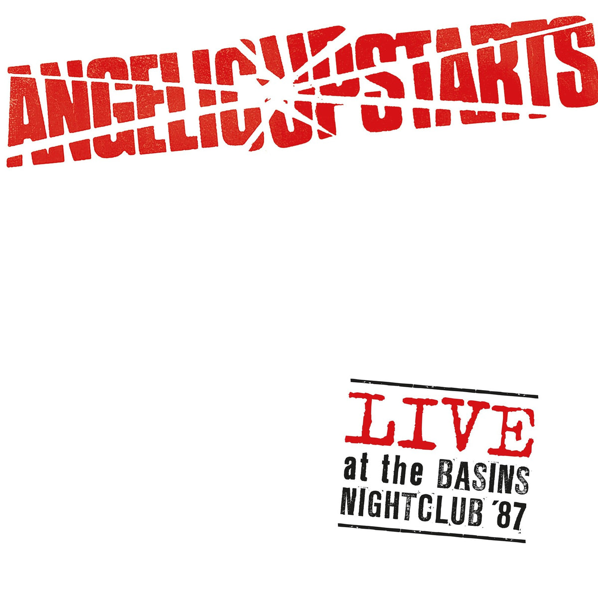 Angelic Upstarts - Live At The Basins Nightclub '87 Product Image