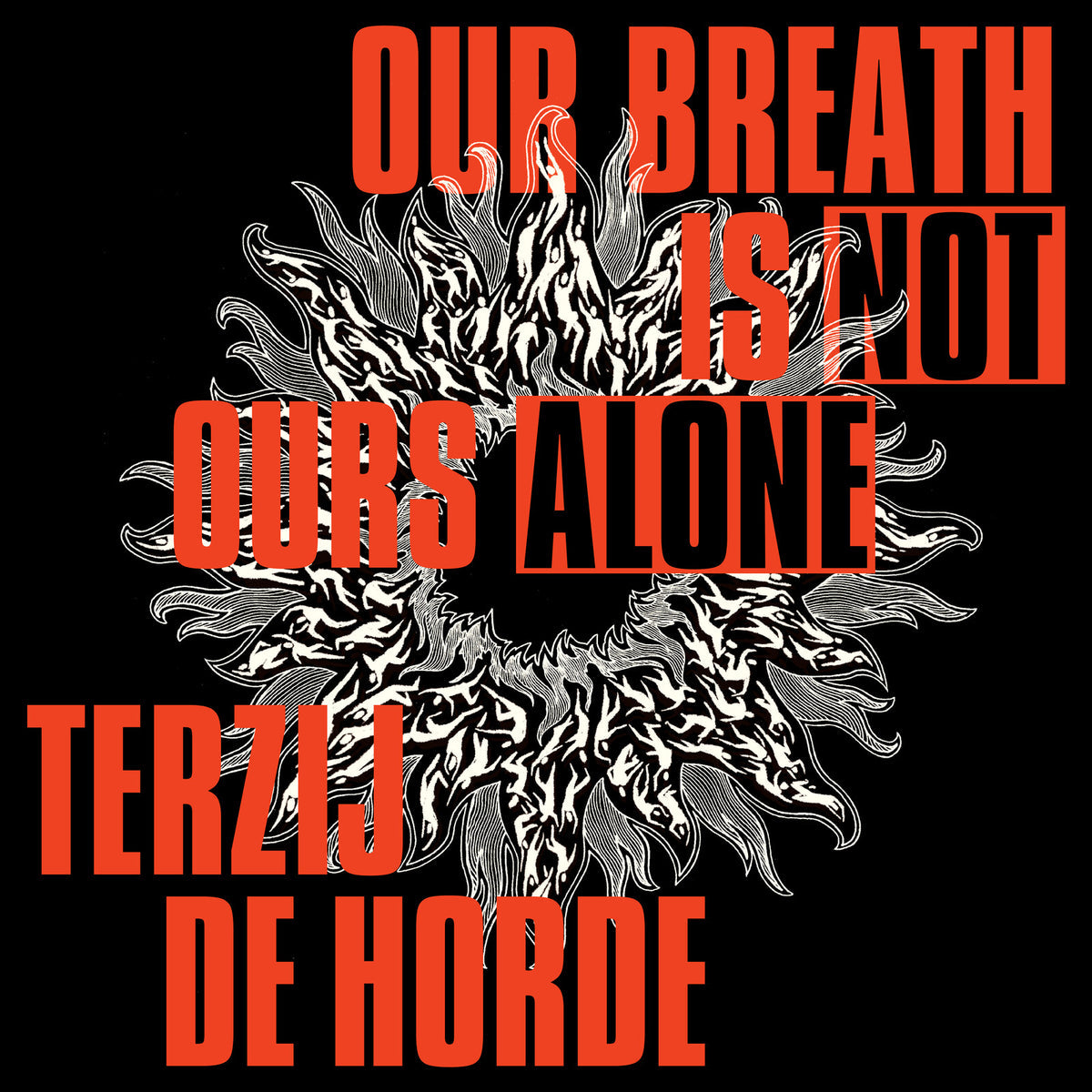 Terzij de Horde - Our Breath Is Not Ours Alone Product Image