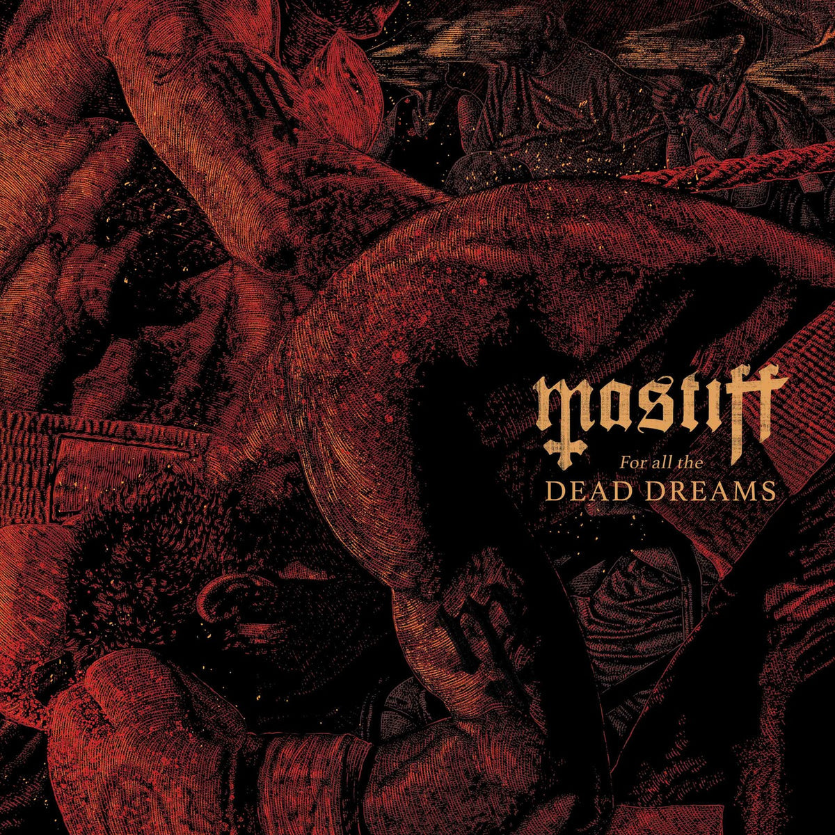 Mastiff - For All the Dead Dreams Product Image
