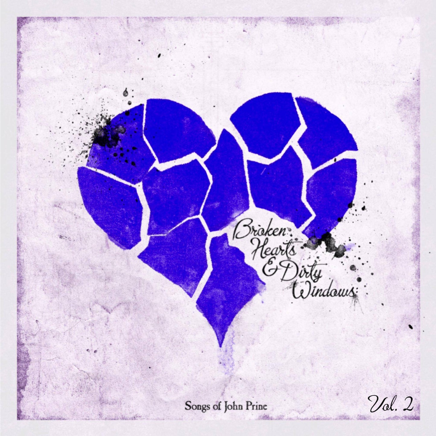 Broken Hearts and Dirty Windows: Songs of John Prine, Vol. 2