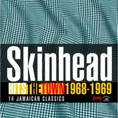 Skinhead Hits The Town 1968- 1969
