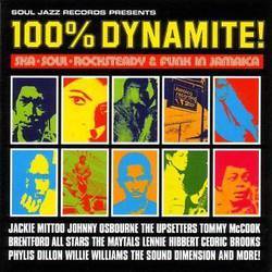 100% Dynamite! - Ska, Soul, Rocksteady and Funk in Jamaica