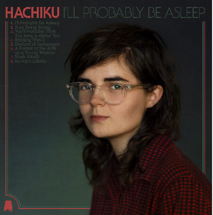 I'll Probably Be Asleep