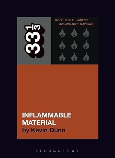 Stiff Little Fingers' Inflammable Material (33 1/3)