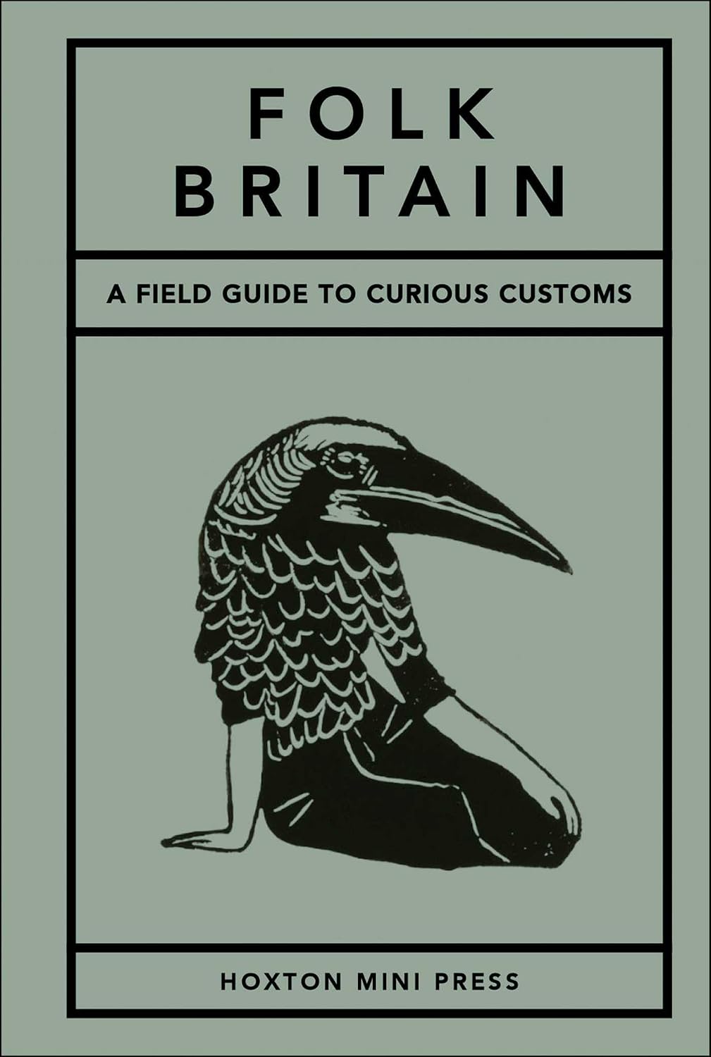Folk Britain: A field guide to curious customs