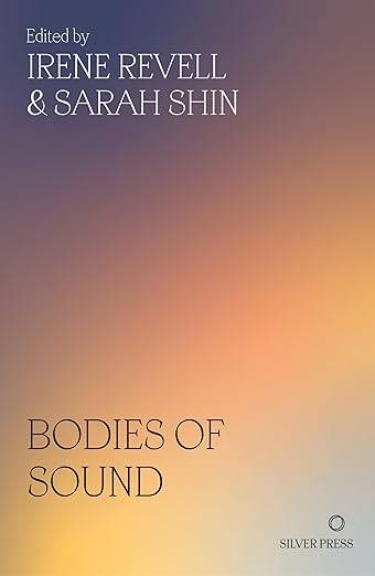Bodies of Sound: Becoming a Feminist Ear
