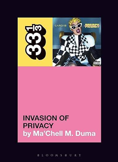 Cardi B's Invasion of Privacy (33 1/3)