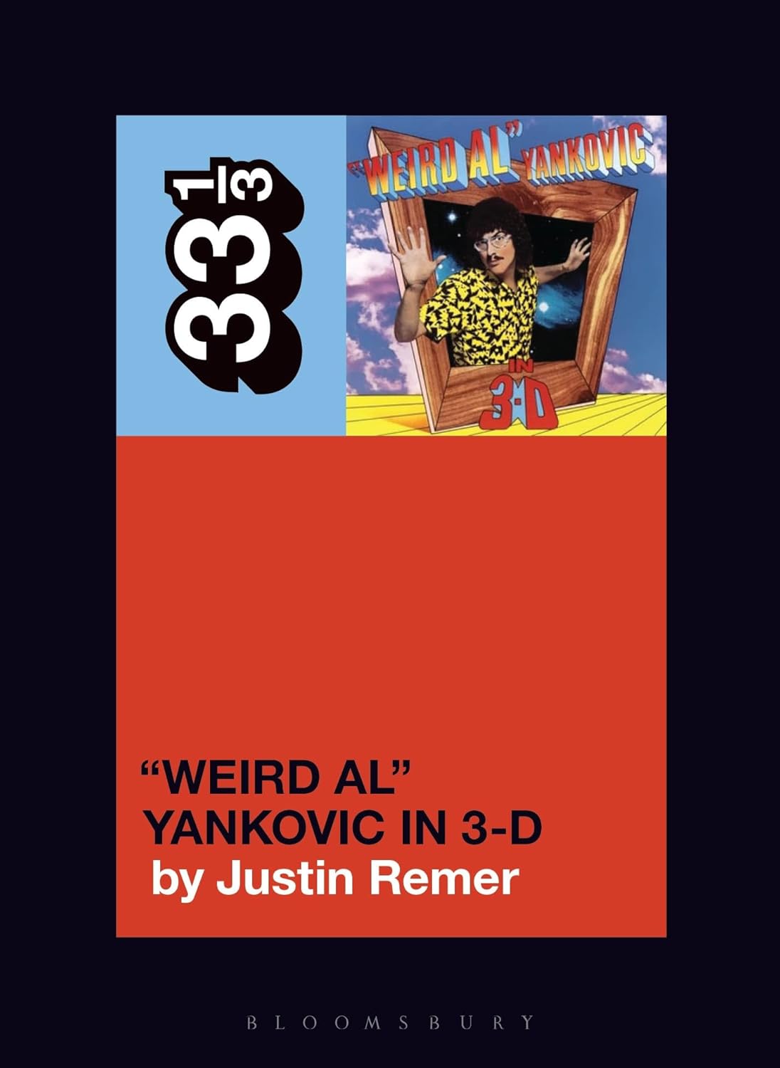 Weird Al” Yankovic's “Weird Al” Yankovic in 3-D (33 1/3)