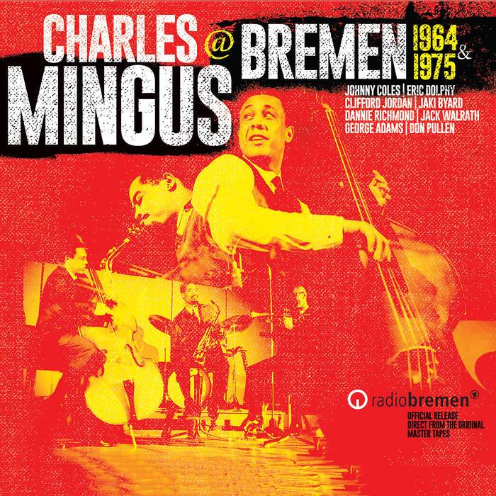 Mingus at Bremen 1964 and 1975