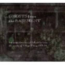 Various - Ghosts From The Basement: Lost Songs, Dreams and Folkadelia From The Vaults Of Village Thing, 1970-74