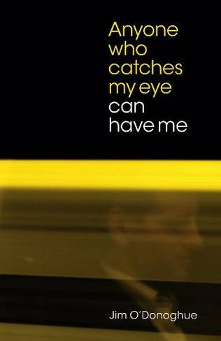 Anyone Who Catches My Eye Can Have Me