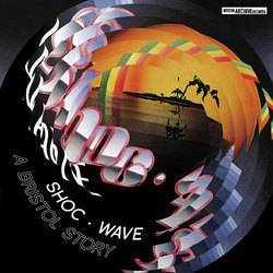Various - Shoc Wave - A Bristol Story