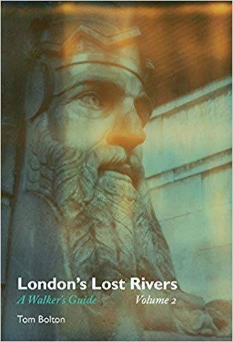 London's Lost Rivers Volume 2