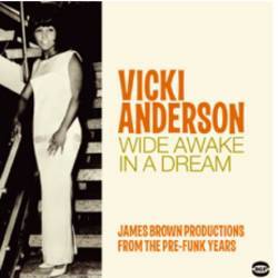Wide Awake In A Dream - James Brown Productions From The Pre Funk Years