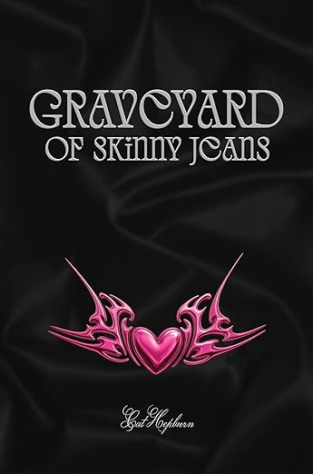 Graveyard of Skinny Jeans