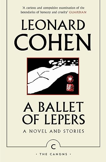 A Ballet of Lepers: A Novel and Stories