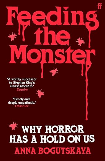 Feeding the Monster: Why horror has a hold on us