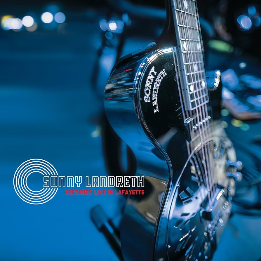 Sonny Landreth - Recorded Live In Lafayette Product Image