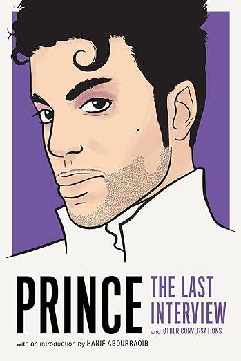 Prince: The Last Interview: And Other Conversations