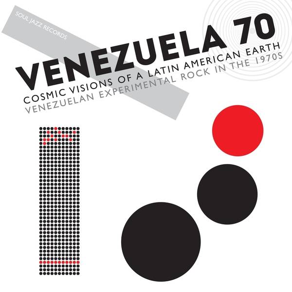 Venezuela 70 - Cosmic Visions of a Latin American Earth - Venezuelan Experimental Rock in the 1970s