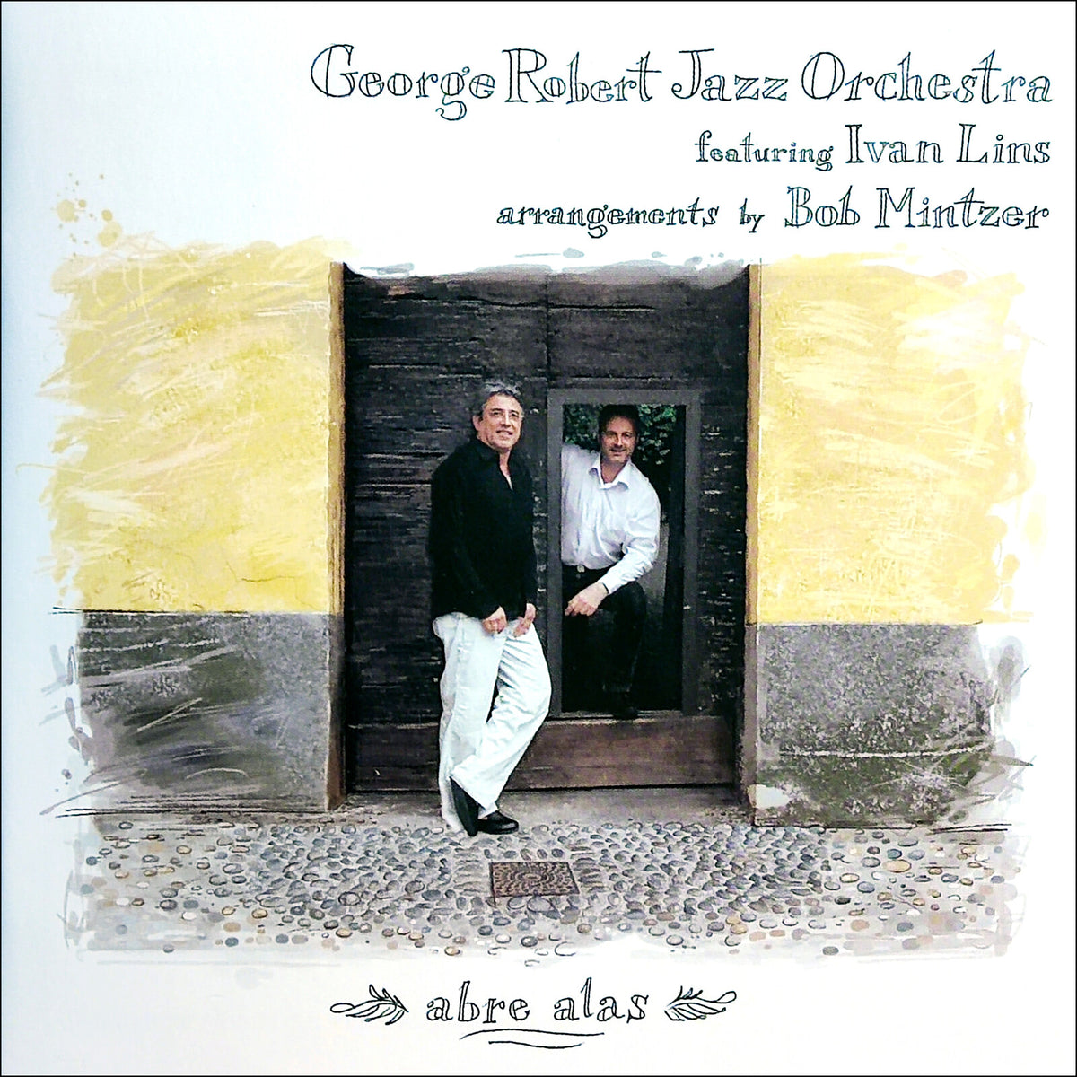 George Robert Jazz Orchestra & Ivan Lins - Abre Alas Product Image