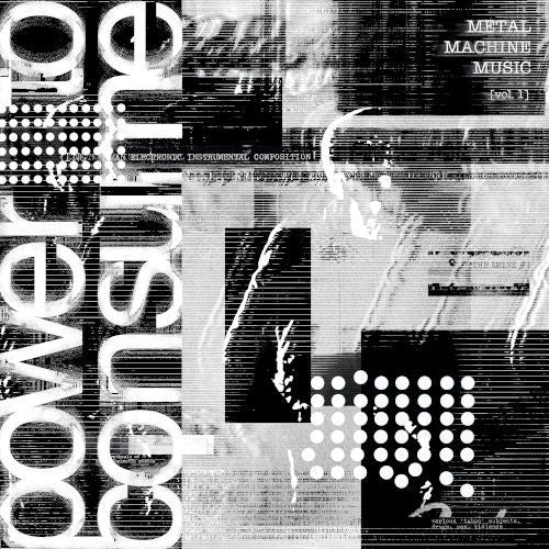 Various - Metal Machine Music: Power To Consume Vol.1 - RSD Black Friday 2025 Product Image