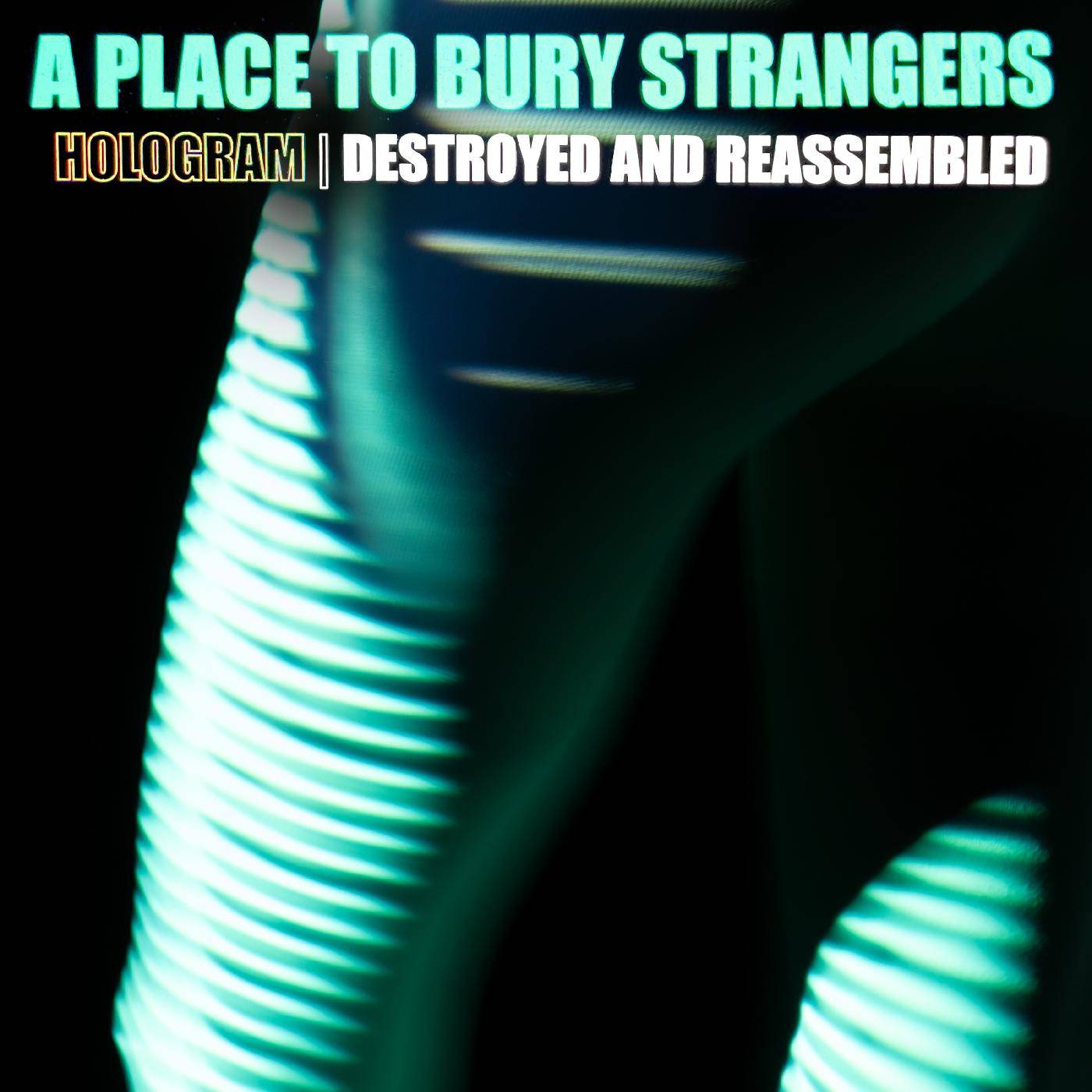 Hologram - Destroyed and Reassembled (Remix Album)
