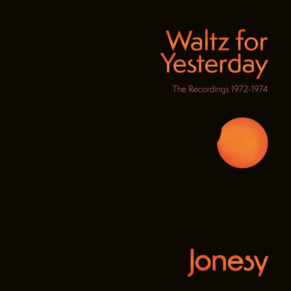 Waltz for Yesterday – The Recordings 1972-1974