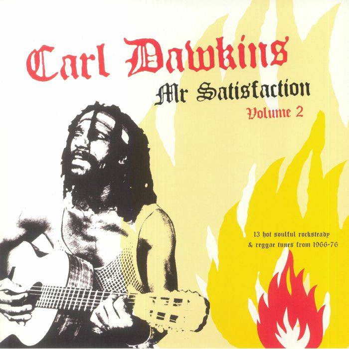 Mr Satisfaction Volume 2 : 13 Hot Soulful Rocksteady and Reggae