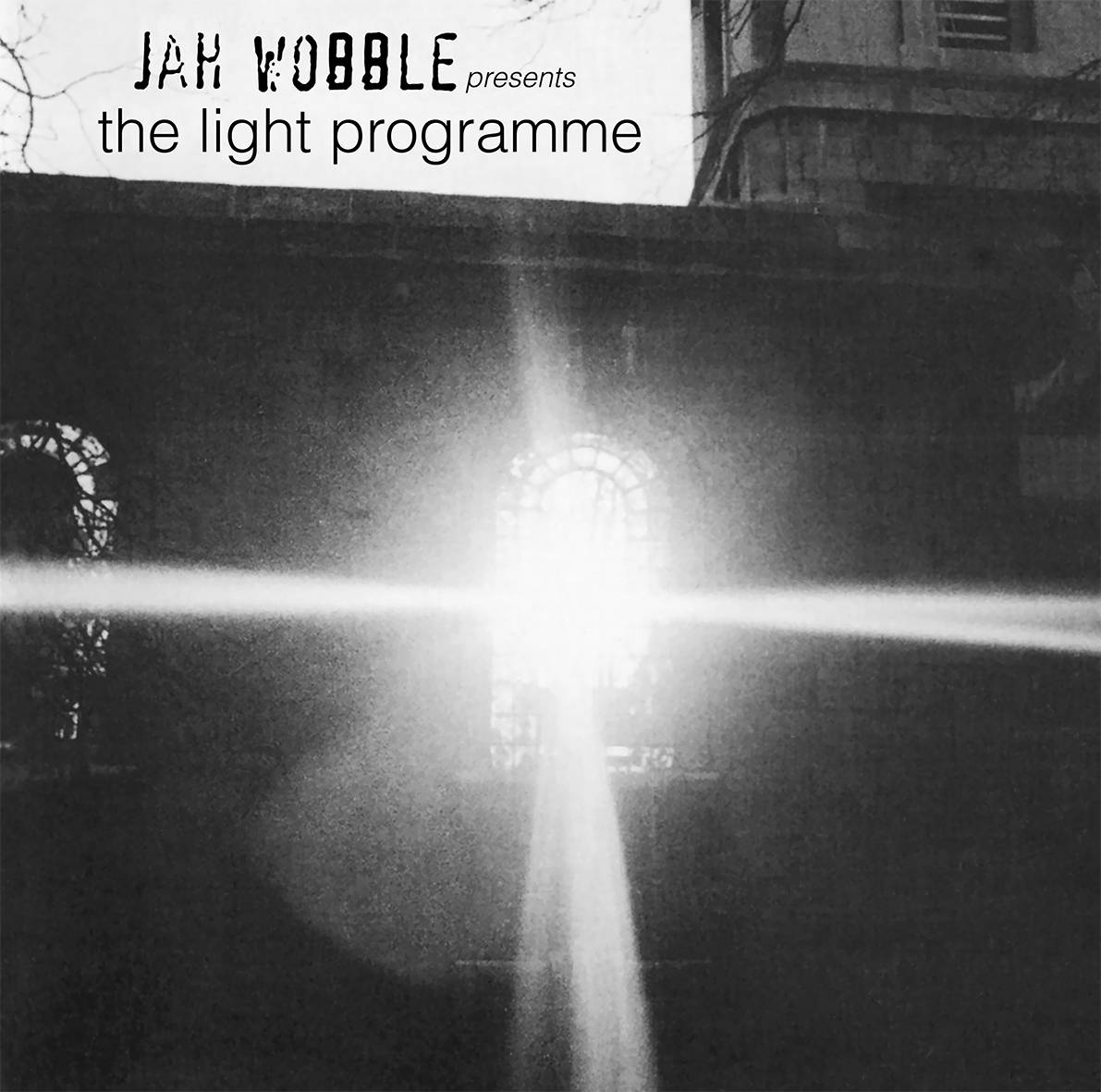 Jah Wobble Presents the Light Programme