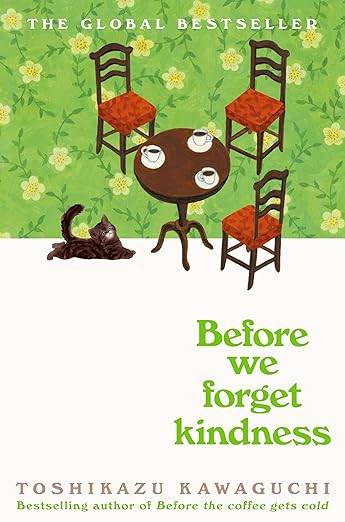 Before We forget Kindness