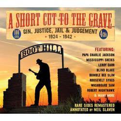 A Short Cut To The Grave - Gin, Justice, Jail and Judgement 1924 - 1942