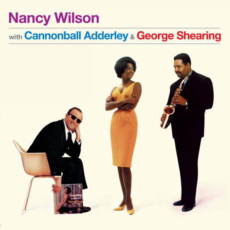 Nancy Wilson with Cannonball Adderley and George Shearing