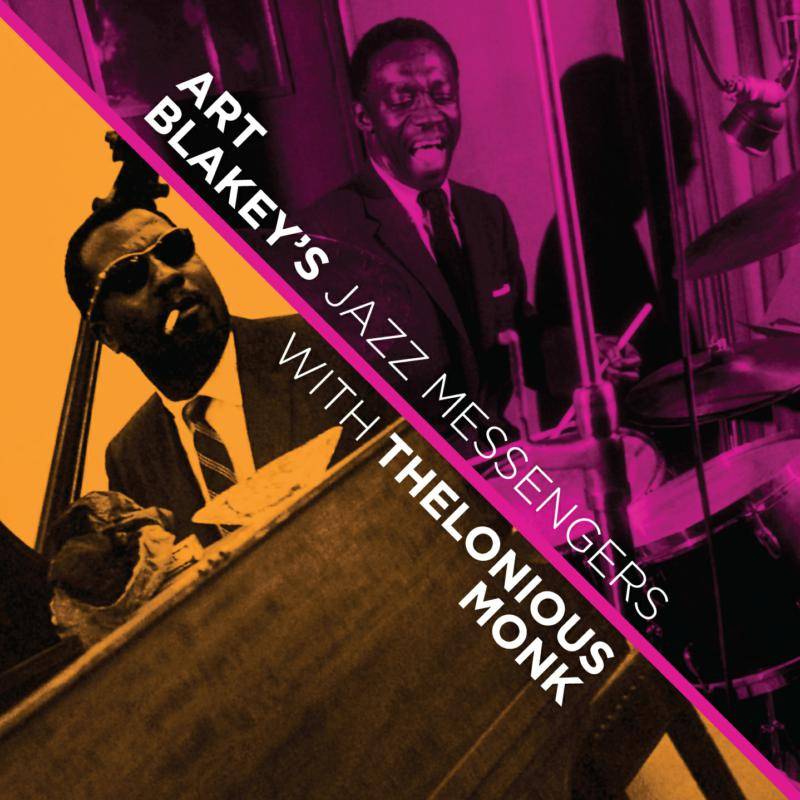 Art Blakey's Jazz Messangers with Thelonious Monk