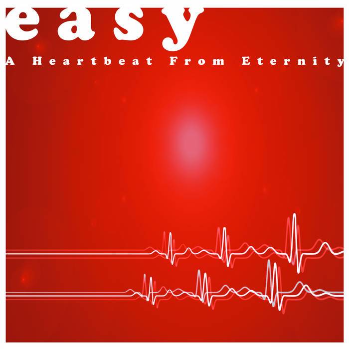 A Heartbeat From Eternity