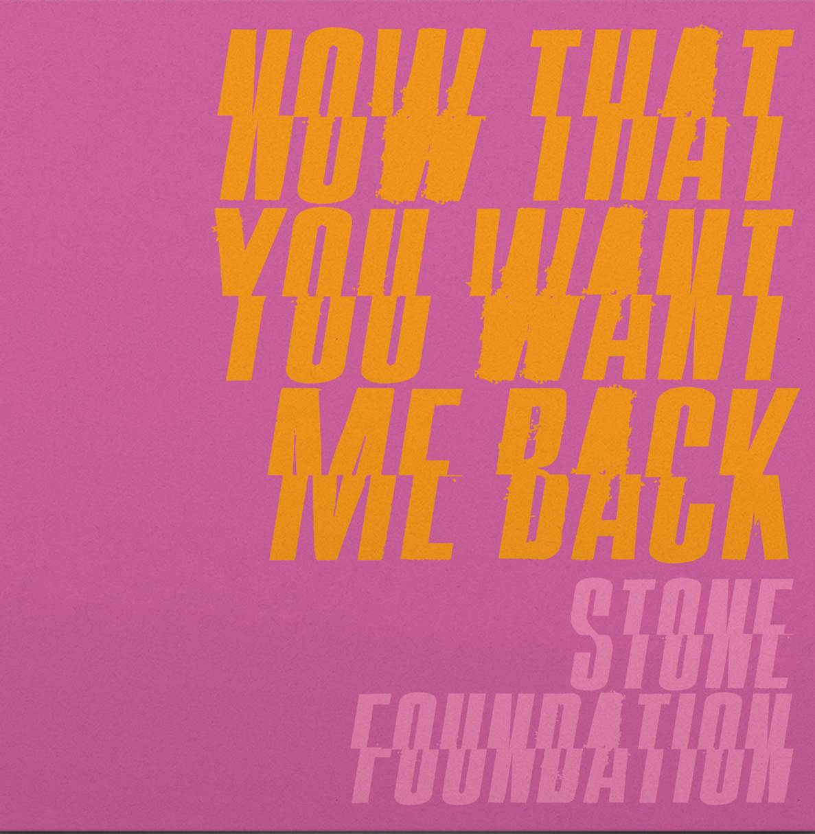 Now That You Want Me Back