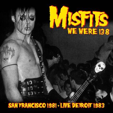 We Were 138: San Francisco 1981 and Live Detroit 1983