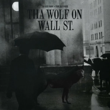 Tha Wolf on Wall St.