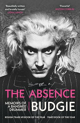 The Absence: Memoirs of a Banshee Drummer