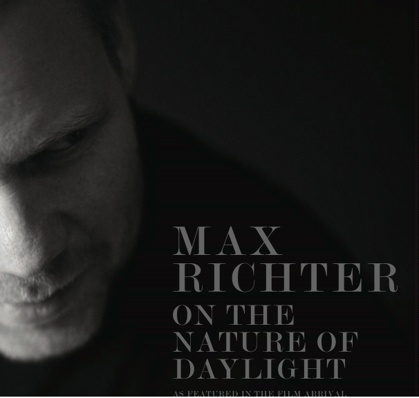 On the Nature of Daylight - Music From the Film Arrival