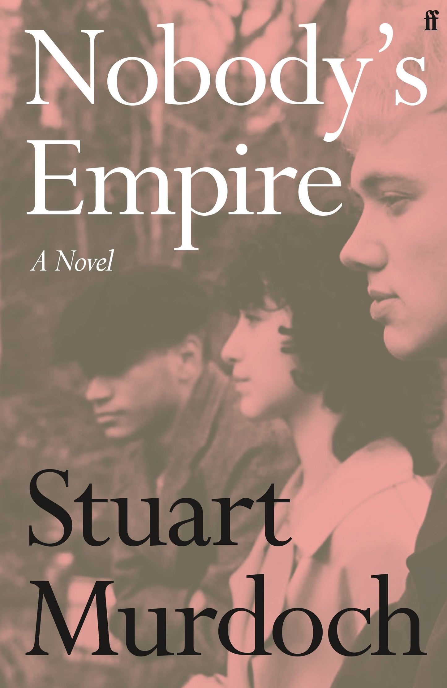 Nobody's Empire (A Novel)