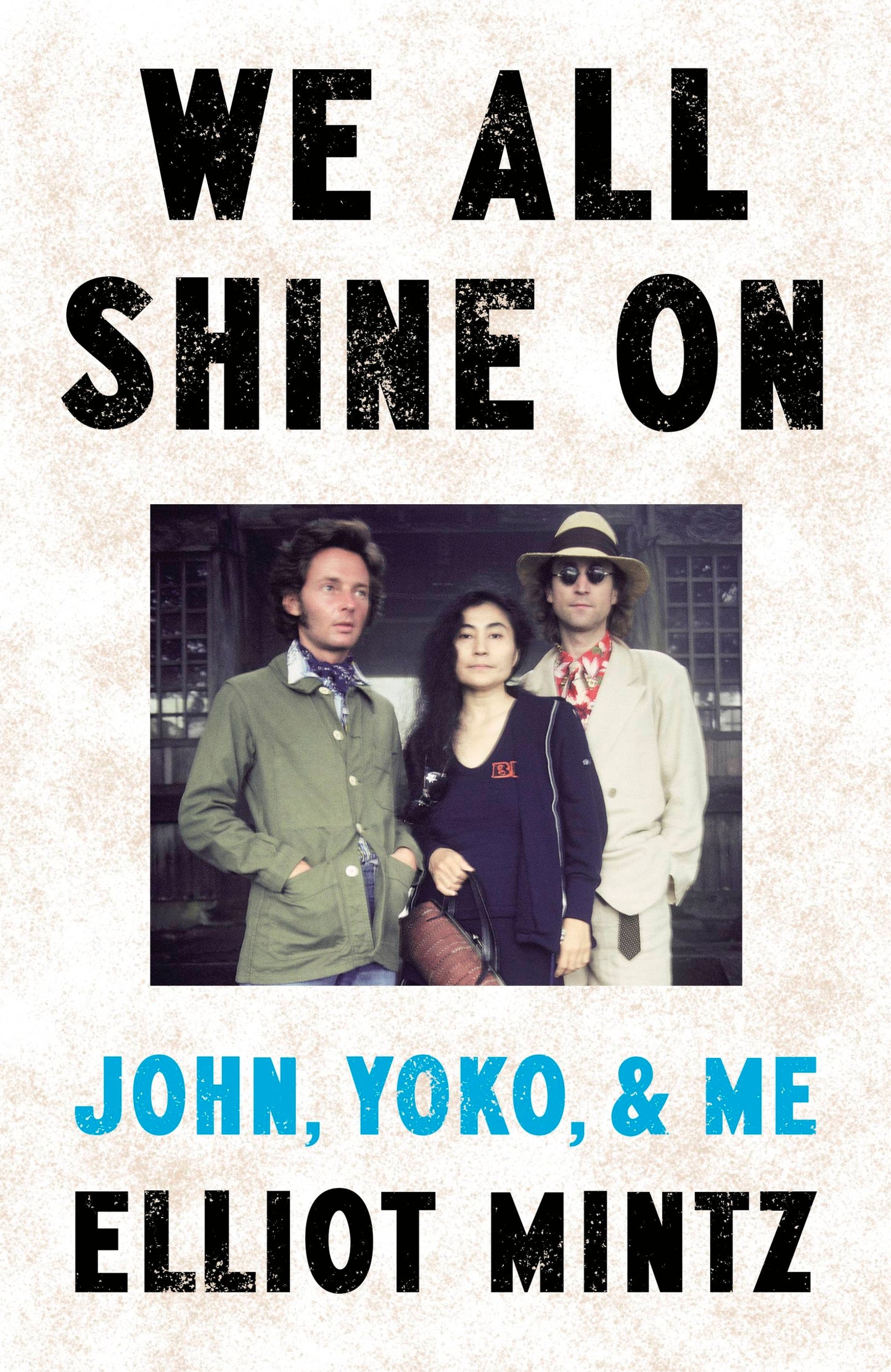 We All Shine On: John, Yoko and Me