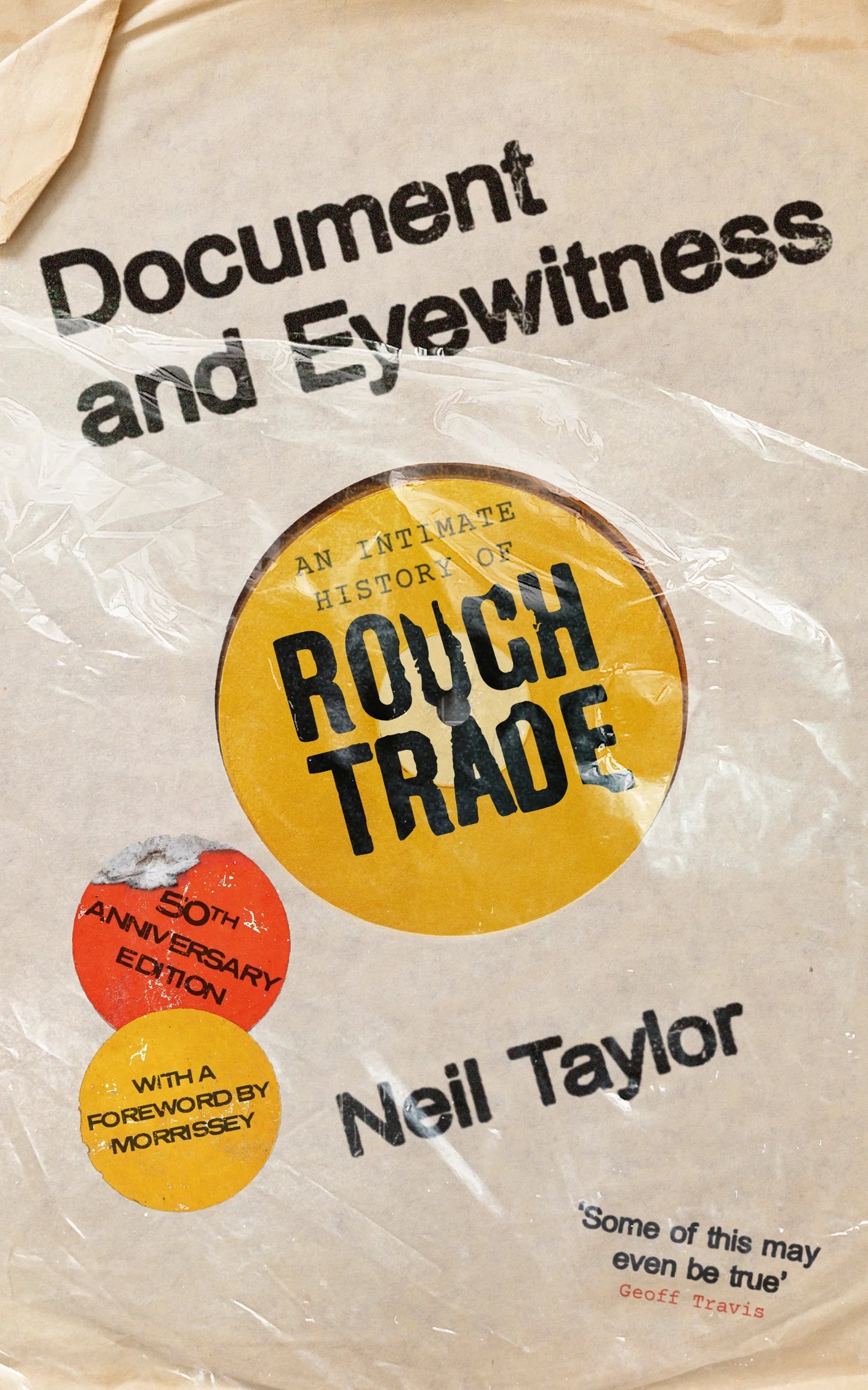 Document and Eyewitness: An Intimate History of Rough Trade