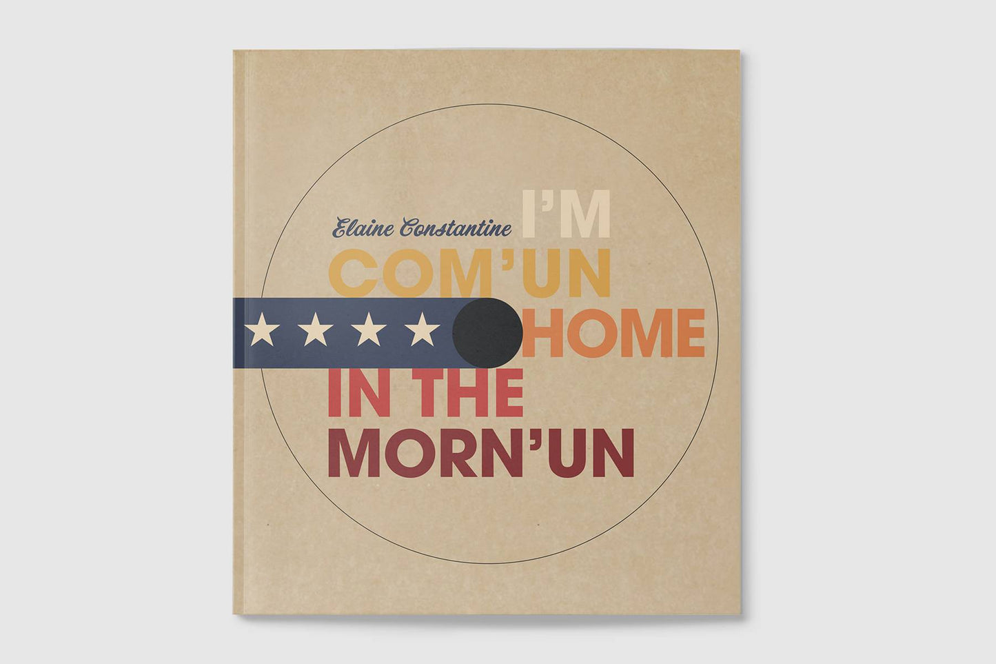 I'm Com'un Home In The Morn'un