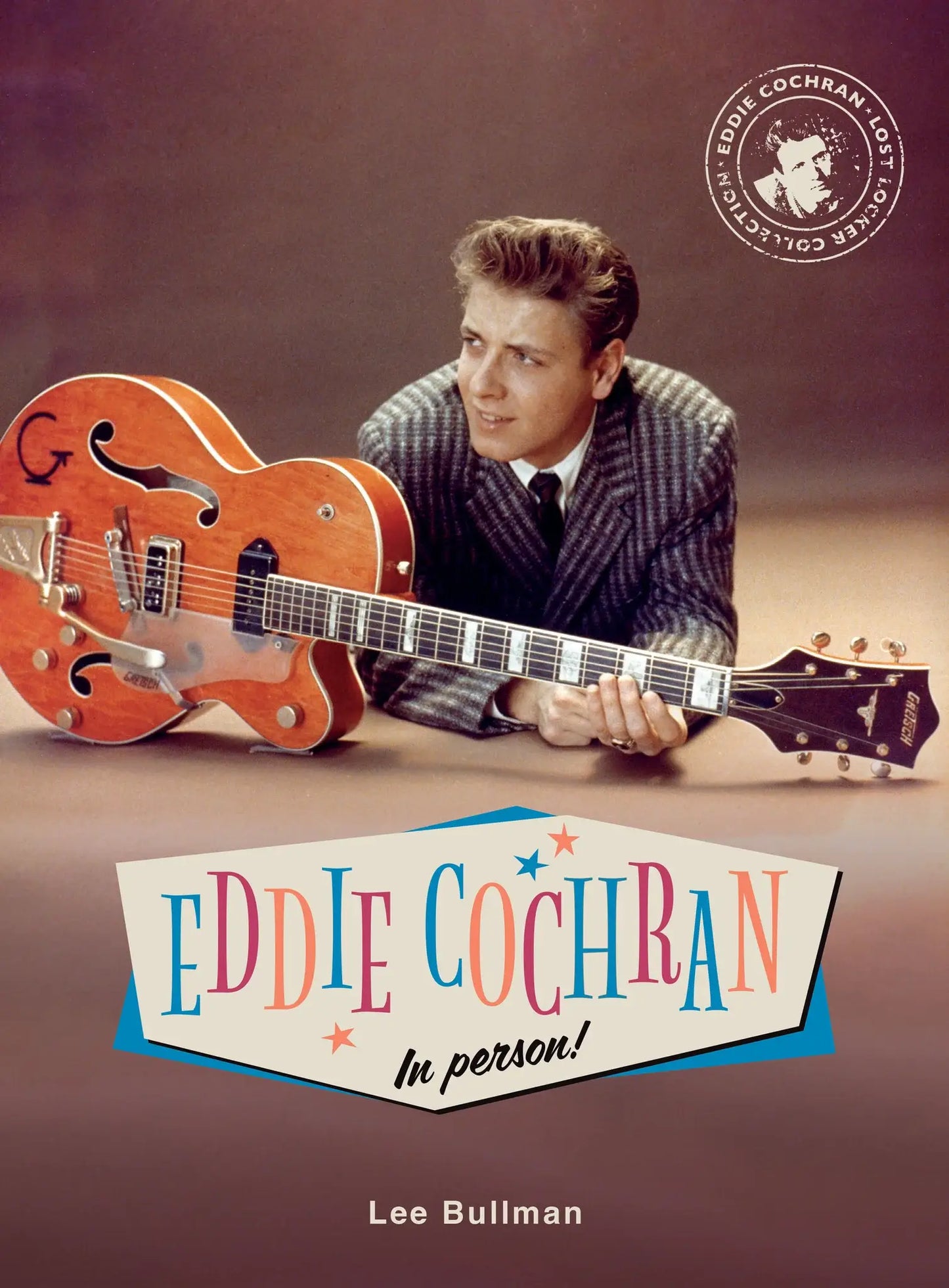 Eddie Cochran in Person - The Lost Treasures of a Rock 'n' Roll Legend - Special Edition