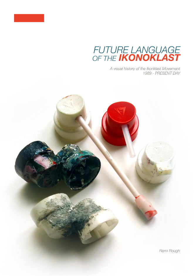 Future Language of the Ikonoklast: A Visual History of the Ikonoklast Movement