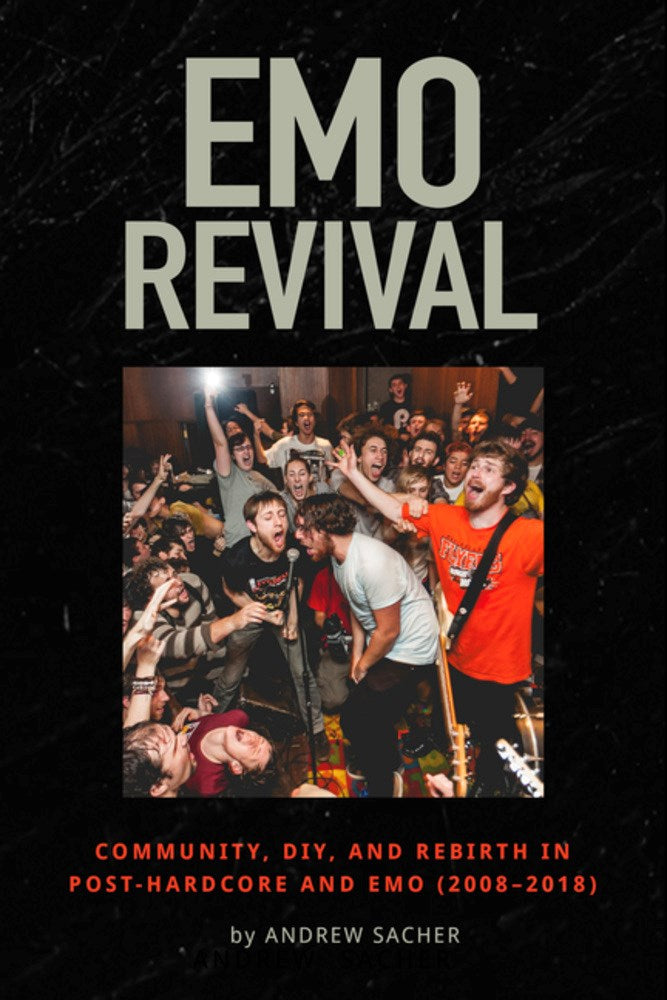 Emo Revival: Community, DIY, and Rebirth in Post-Hardcore and Emo
